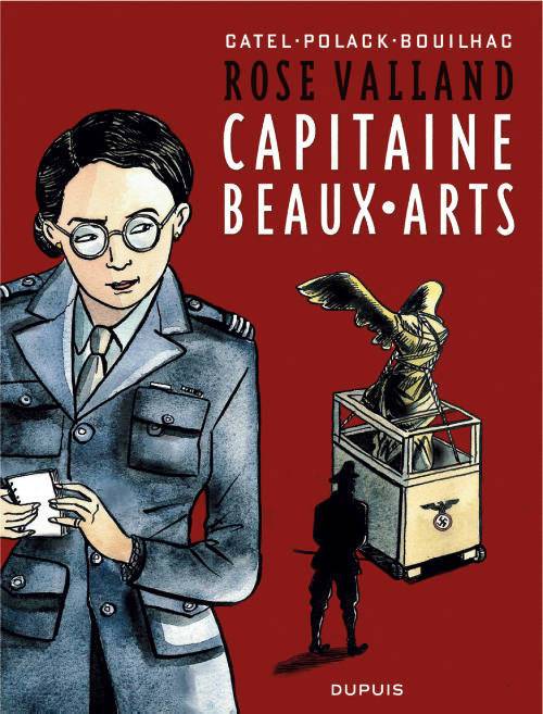 Rose Valland, capitaine Beaux-Arts - Tome 1 - Rose Valland, capitaine Beaux-Arts, capitaine beaux-arts