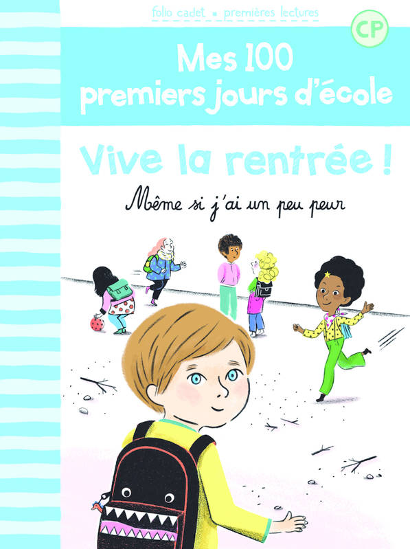 Livres Jeunesse de 3 à 6 ans Albums Mes 100 premiers jours d'école, CP, 1, Mes 100 premiers jours d'école, 1 : Vive la rentrée !, Même si j'ai un peu peur Mathilde Bréchet