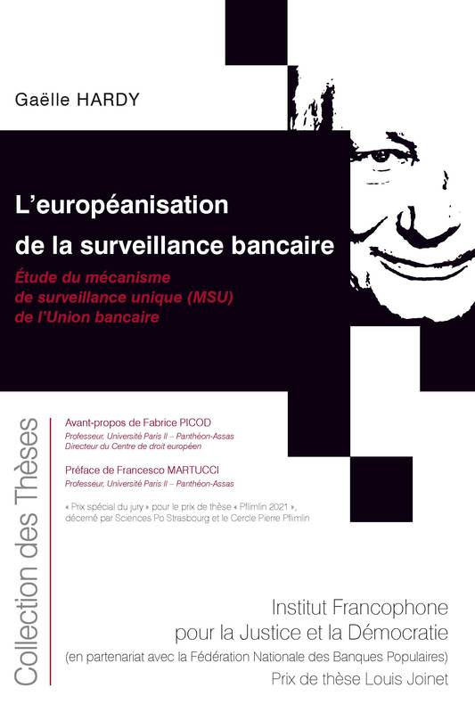 L'européanisation de la surveillance bancaire, Étude du mécanisme de surveillance unique, msu, de l'union bancaire