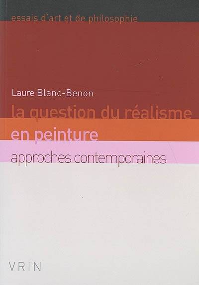 La question du réalisme en peinture, Approches contemporaines