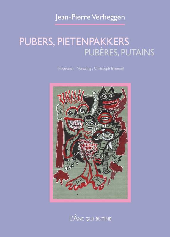 Pubères, putains / Pubers, pietenpakkers