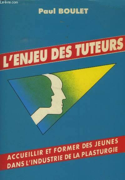 Livres Loisirs Voyage Guide de voyage L'Enjeu Des Tuteurs, accueillir et former des jeunes en milieu industriel Bernadette Courtois