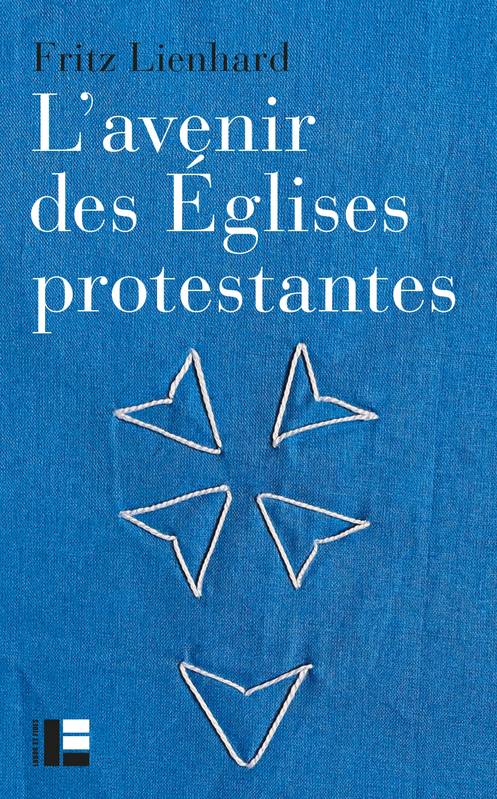 L'avenir des Églises protestantes, Évolutions religieuses  et communication de l Évangile