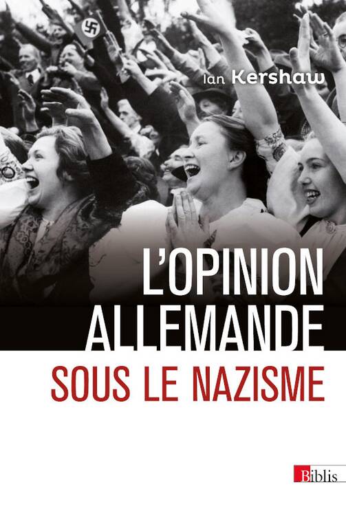 Livres Histoire et Géographie Histoire Seconde guerre mondiale L'Opinion allemande sous le nazisme, Bavière, 1933-1945 Ian Kershaw