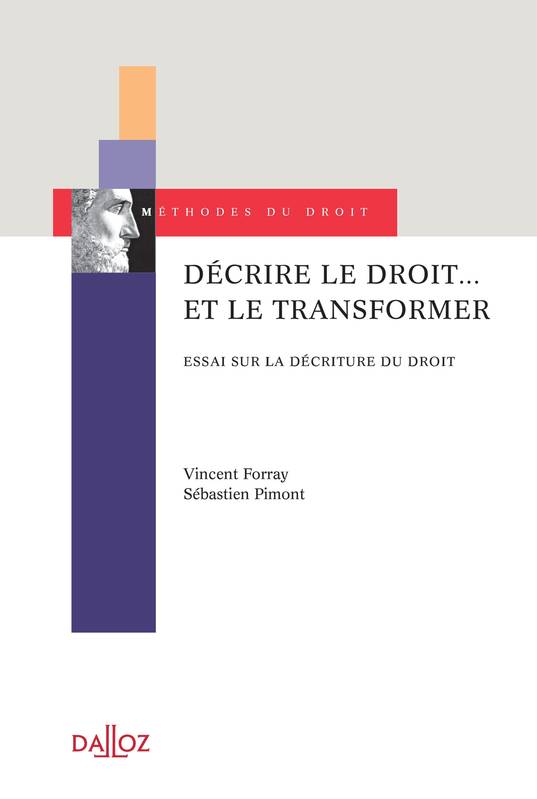 Décrire le droit... et le transformer, Essai sur la décriture du droit