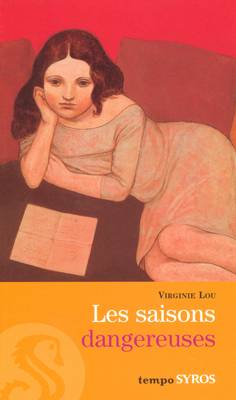 LES SAISONS DANGEREUSES NE