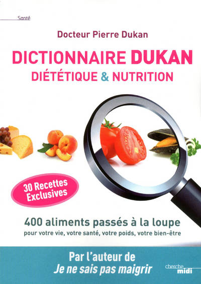 Dictionnaire Dukan Diététique & Nutrition