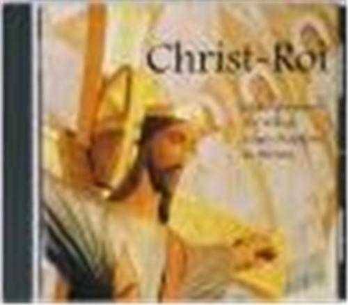CD Christ-Roi, chant grégorien - choeur des moines du Barroux Chœur des moines du Barroux