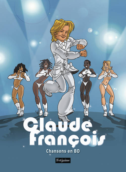 Livres BD BD adultes Chansons de Claude Fran√ßois en bandes dessin√©es Oliv', Ceka