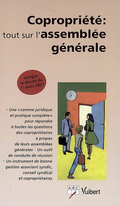 Copropriété : tout sur l'assemblée générale, tout sur l'assemblée générale