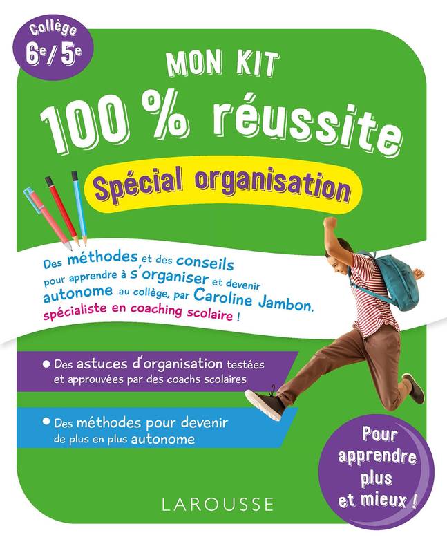 Mon kit 100 % réussite - organisation, efficacité