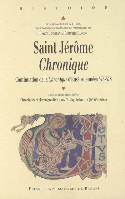 Saint Jérôme, Chronique, Continuation de la Chronique d'Eusèbe, années 326-378 Rudolf Helm