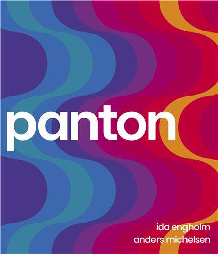 Panton: Environments, Colours, Systems, Patterns /anglais ENGHOLM IDA/MICHELSE