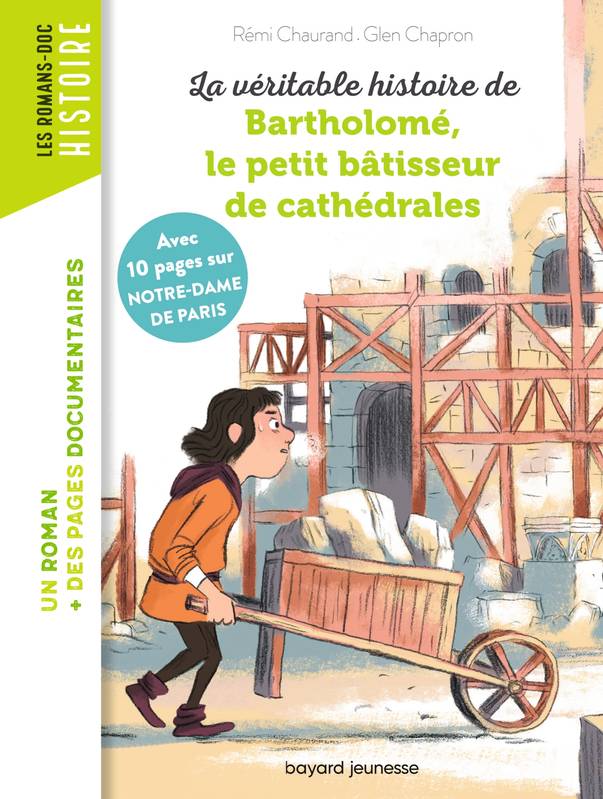 La véritable histoire de Bartholomé, le petit bâtisseur de cathédrales Rémi Chaurand, Estelle Vidard