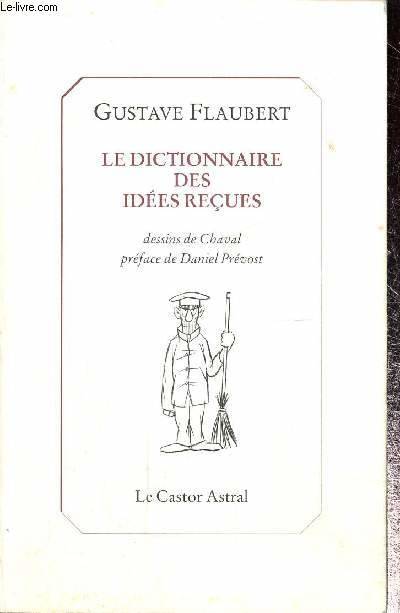 Dictionnaire des idées reçues, et le catalogue des idées chics