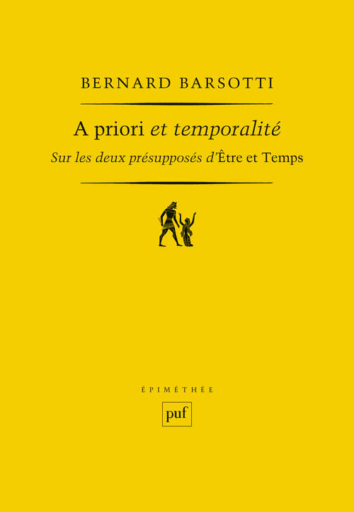 A priori et temporalité, Sur les deux présupposés d'Être et Temps