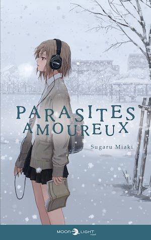 Parasites amoureux - Roman