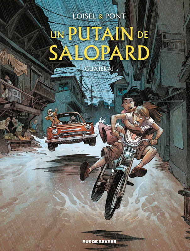 Un putain de salopard - Tome 3 - Guajeraï