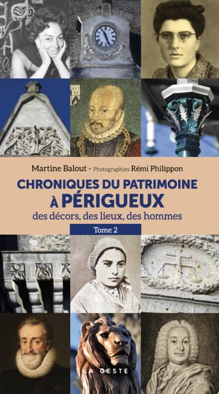 Chroniques du patrimoine à Périgueux (Tome II)