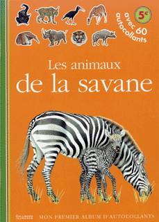 Les animaux de la savane, Avec 60 autocollants