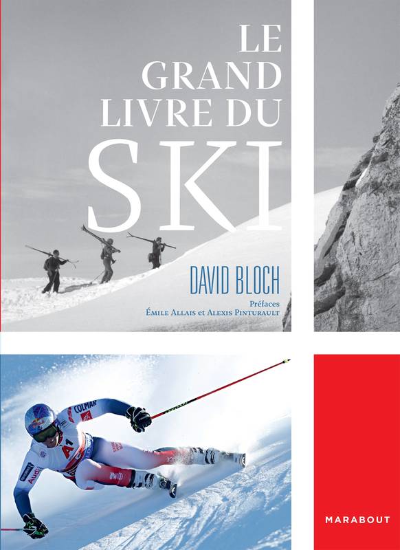 Livres Loisirs Sports Le grand livre du ski David Bloch