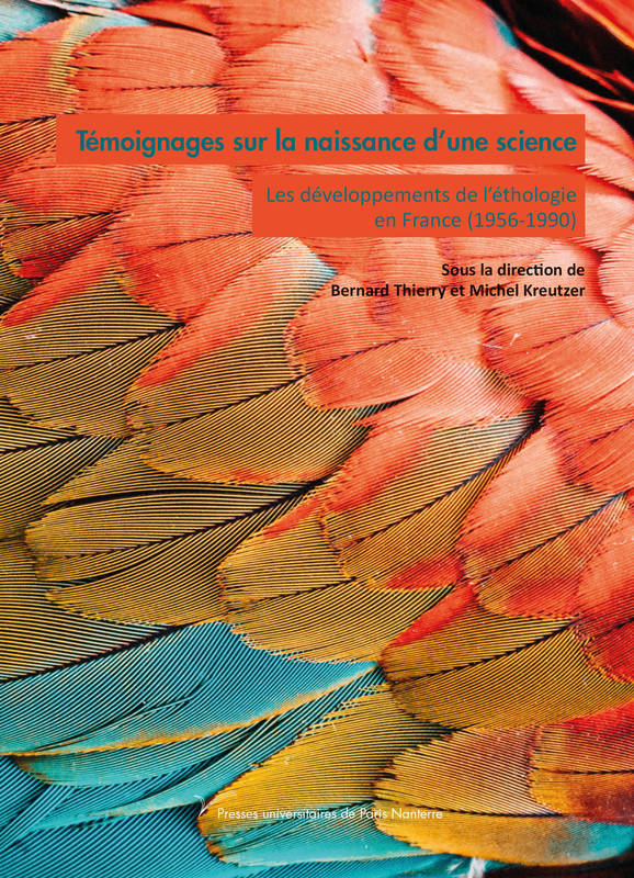 Témoignages sur la naissance d'une science, Les développements de l'éthologie en France (1956-1990)