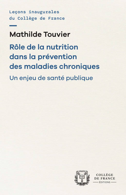 Rôle de la nutrition dans la prévention des maladies chroniques Mathilde Touvier