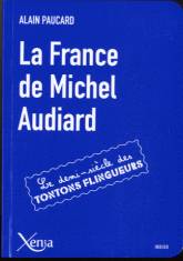 Livres Littérature et Essais littéraires Essais Littéraires et biographies Biographies et mémoires La France de Michel Audiard, Le Demi-Siècle des Tontons Flingueurs Alain Paucard