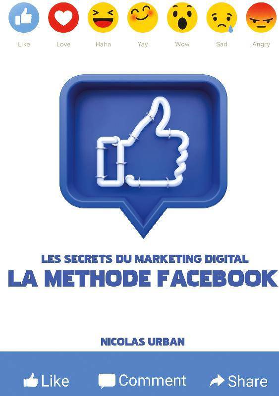 Les secrets du marketing digital, La méthode facebook