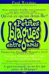 Livres Loisirs Humour Petites blagues entre amis Paul Wermus