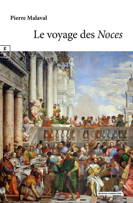Livres Littérature et Essais littéraires Romans Historiques LE VOYAGE DES NOCES MALAVAL PIERRE