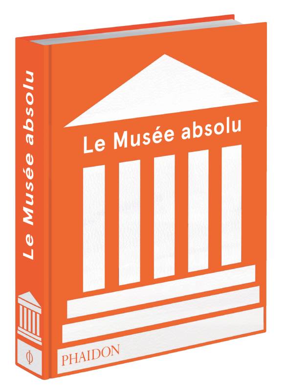 Livres Arts Photographie Le musée absolu, FORMAT MIDI Phaidon