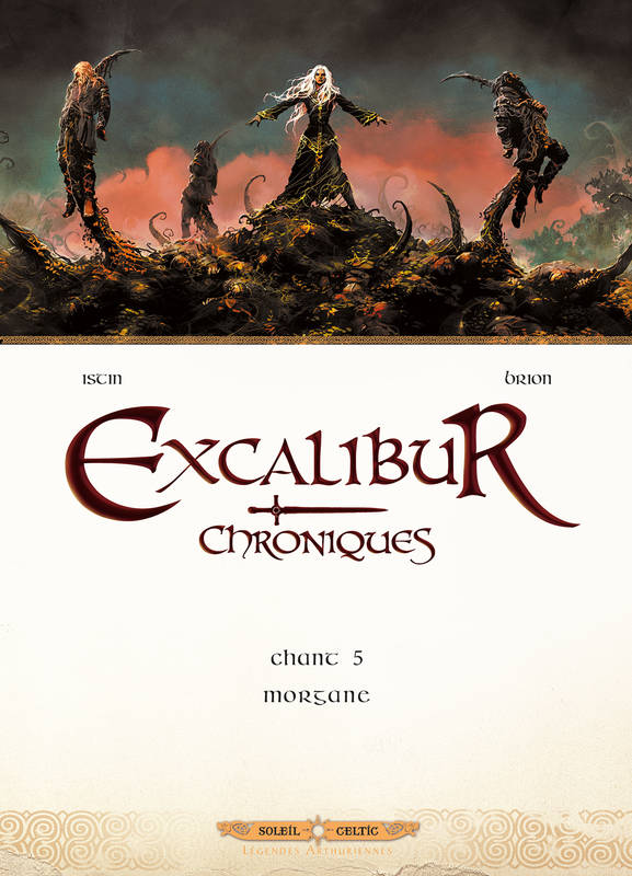 Excalibur chroniques, 5, Excalibur - Chroniques T05, Morgane