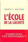 L'école de la lâcheté : Sommes-nous tous responsable