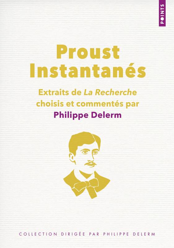 Proust, Instantanés Marcel Proust