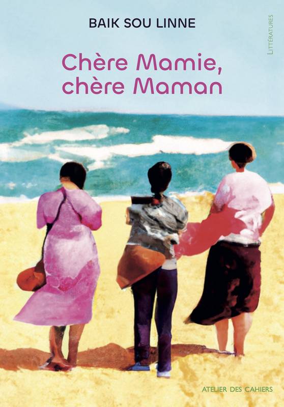 Livres Littérature et Essais littéraires Romans contemporains Etranger Chère Mamie, chère Maman Baik Sou-Linne