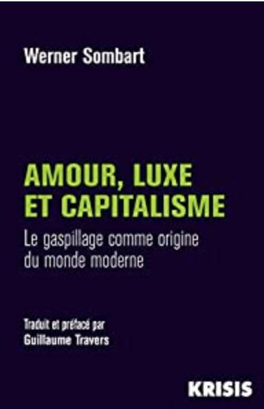 Amour, luxe et capitalisme, Le gaspillage comme origine du monde moderne