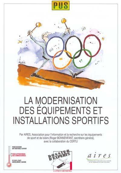 La modernisation des équipements et installations sportifs