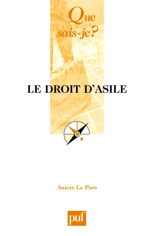 Livres Économie-Droit-Gestion Droit Droit public le droit d'asile qsj 3733 Anicet Le Pors