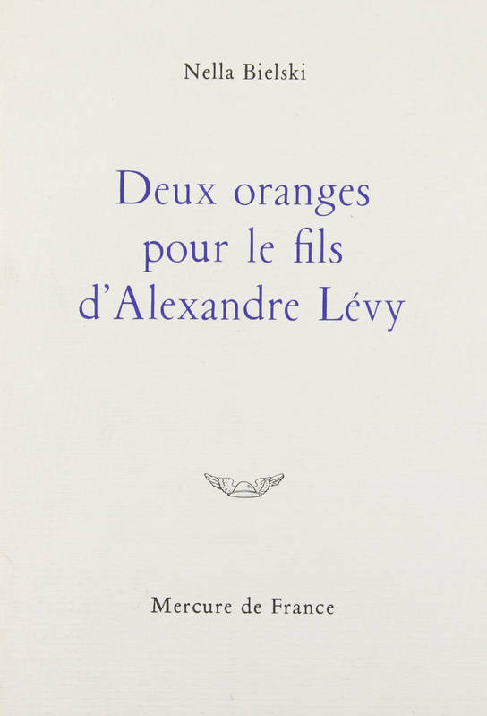 Deux oranges pour le fils d'Alexandre Lévy