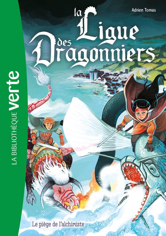 3, La ligue des dragonniers 03 - Le piège de l'alchimiste Hachette Livre