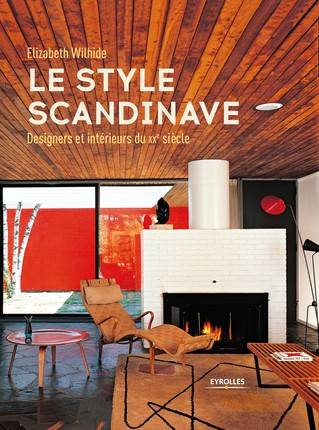 Le style scandinave, Designers et intérieurs du xxe siècle