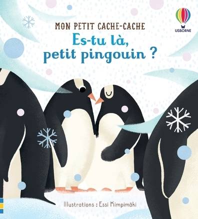 Es-tu là, petit pingouin ? - Mon petit cache-cache