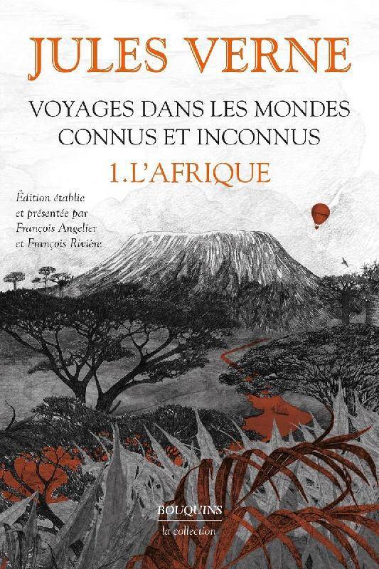 1, Voyages dans les mondes connus et inconnus, Tome 1 : L'Afrique