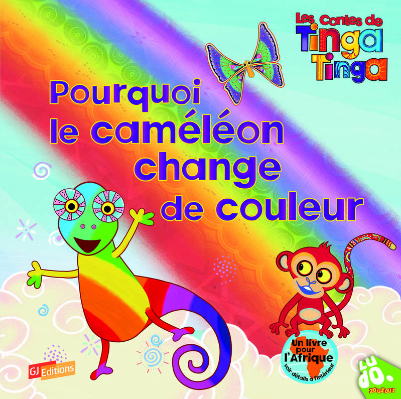 Les contes de Tinga Tinga, Pourquoi le caméléon change de couleur Claudia Lloyd