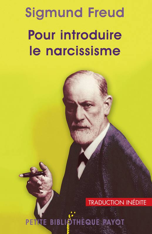 Livres Sciences Humaines et Sociales Psychologie et psychanalyse Pour introduire le narcissisme Sigmund Freud