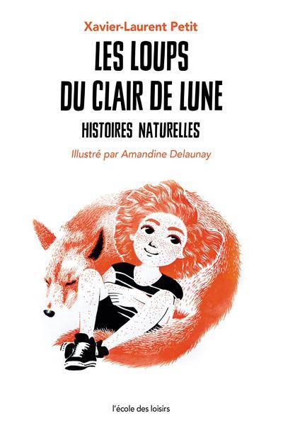 Histoires naturelles, Les Loups du clair de lune, Histoires naturelles