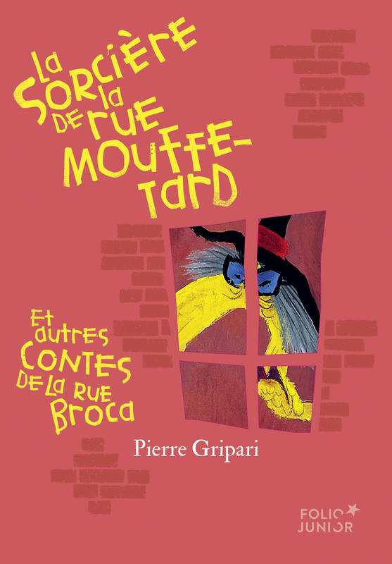 Livres Jeunesse de 6 à 12 ans Premières lectures La sorcière de la rue Mouffetard et autres contes de la rue Broca (édition collector) Pierre Gripari