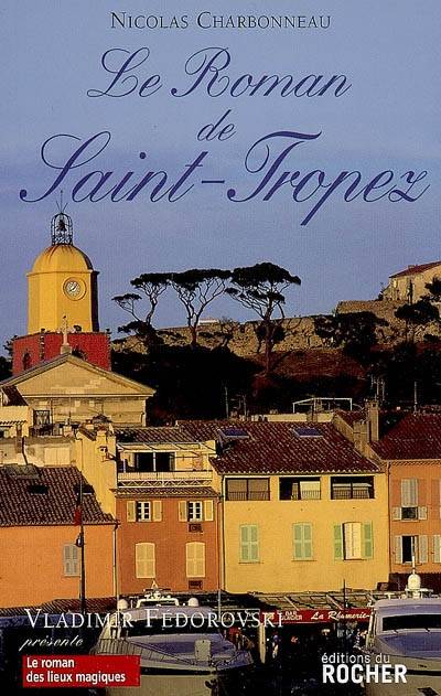 Le Roman de Saint-Tropez