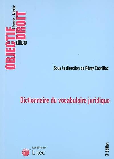 Livres Économie-Droit-Gestion Droit Généralités Dictionnaire du vocabulaire juridique Rémy Cabrillac